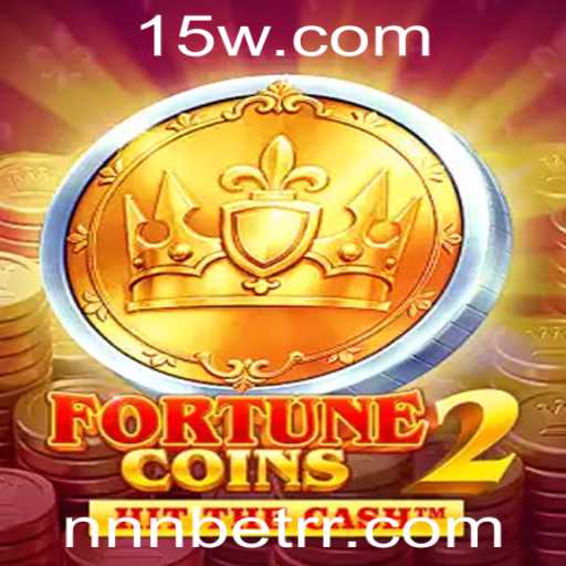 FortuneCoins2: Descubra o Fascinante Mundo das Apostas com nnn bet
